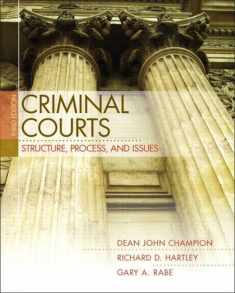 Criminal Courts: Structure, Process, and Issues (3rd Edition)