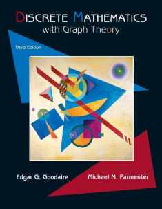 Discrete Mathematics with Graph Theory (Classic Version) (Pearson Modern Classics for Advanced Mathematics Series)