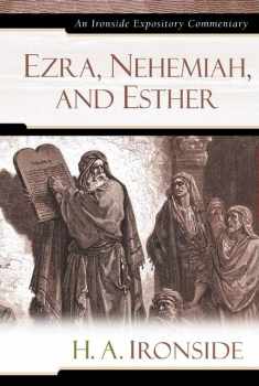 Ezra, Nehemiah, and Esther (Ironside Expository Commentaries, 14)