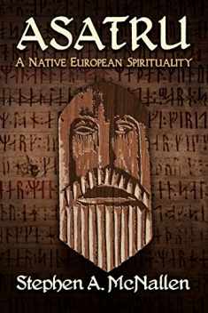 Asatru: A Native European Spirituality