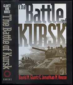 The Battle of Kursk (Modern War Studies)