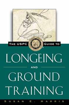 The USPC Guide to Longeing and Ground Training (The Howell Equestrian Library)