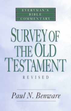 Survey of the Old Testament (Everyman's Bible Commentaries)