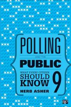 Polling and the Public: What Every Citizen Should Know