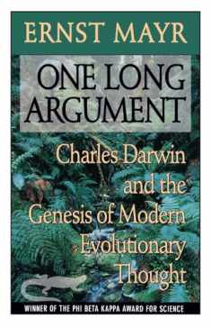 One Long Argument: Charles Darwin and the Genesis of Modern Evolutionary Thought (Questions of Science)