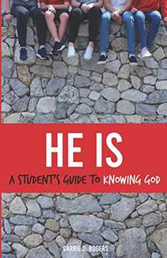 He Is: A Student's Guide to Knowing God