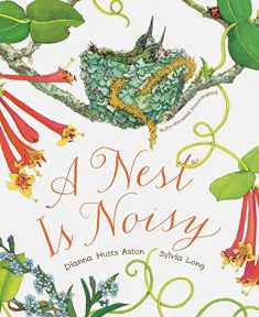 A Nest Is Noisy (Family Treasure Nature Encylopedias)