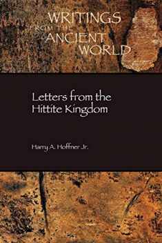 Letters from the Hittite Kingdom (Writings from the Ancient World/Society of Biblical Literature)