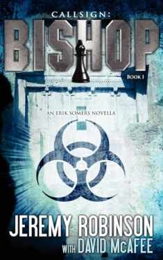 Callsign: Bishop: Bishop: Bishop - Book 1 (an Erik Somers - Chess Team Novella) (Jack Sigler Thrillers)