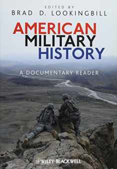American Military History: A Documentary Reader