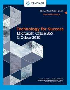 Technology for Success and Shelly Cashman Series MicrosoftOffice 365 & Office 2019 (MindTap Course List)