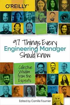 97 Things Every Engineering Manager Should Know: Collective Wisdom from the Experts