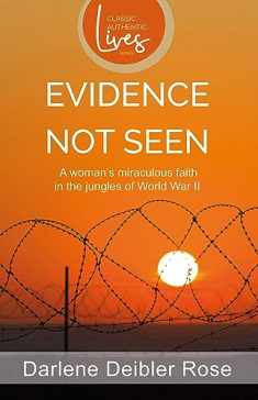 Evidence Not Seen: One Woman's Faith in a Japanese POW Camp New Edition by Darlene Rose (1995) Paperback