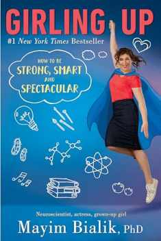Girling Up: How to Be Strong, Smart and Spectacular