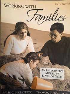 Working with Families: An Integrative Model by Level of Need