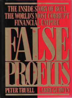 False Profits: The Inside Story of BCCI, The World s Most Corrupt Financial Empire