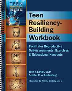 Teen Resiliency-Building Workbook (Teen Mental Health and Life Skills Workbook Series) (Spiral-Bound)