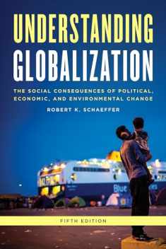 Understanding Globalization: The Social Consequences of Political, Economic, and Environmental Change