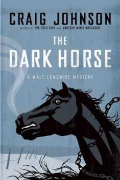 The Dark Horse: A Walt Longmire Mystery
