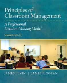 Principles of Classroom Management: A Professional Decision-Making Model