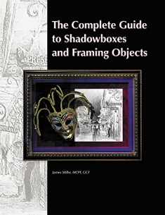 The Complete Guide to Shadowboxes and Framing Objects