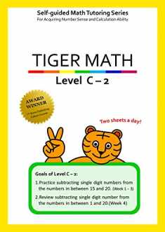 Tiger Math Level C - 2 for Grade 2 (Self-guided Math Tutoring Series - Elementary Math Workbook)
