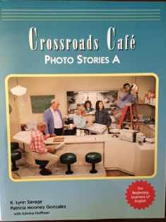 Crossroads Cafe Photo Stories A: English Learning Program