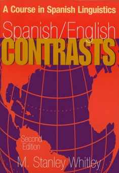 Spanish/English Contrasts: A Course in Spanish Linguistics