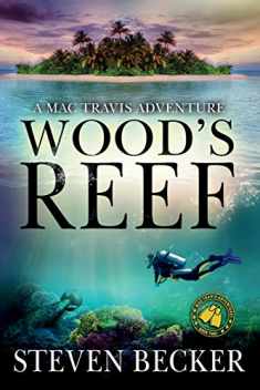 Wood's Reef (Mac Travis Adventure Thrillers)
