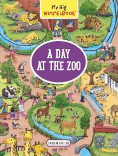 My Big Wimmelbook®―A Day at the Zoo: A Look-and-Find Book (Kids Tell the Story)