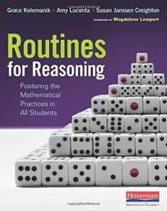 Routines for Reasoning: Fostering the Mathematical Practices in All Students