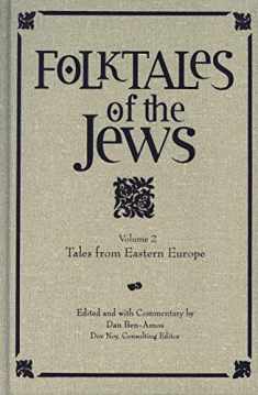 Folktales of the Jews, Volume 2: Tales from Eastern Europe