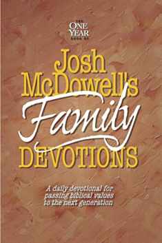 The One Year Book of Josh McDowell's Family Devotions: A Daily Devotional for Passing Biblical Values to the Next Generation