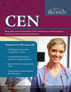 CEN Review Book and Study Guide 2019-2020: Comprehensive Certified Emergency Nursing Exam Prep and Practice Test Questions