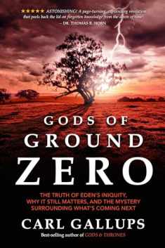 Gods of Ground Zero: The Truth of Eden's Iniquity