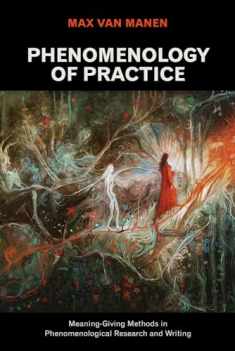 Phenomenology of Practice (Volume 13)