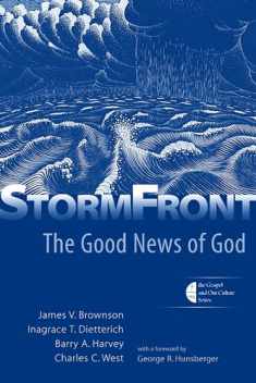 StormFront: The Good News of God (Gospel and Our Culture)