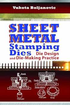 Sheet Metal Stamping Dies: Die Design and Die-Making Practice (Volume 1)