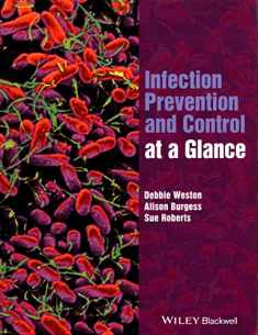 Infection Prevention and Control at a Glance (At a Glance (Nursing and Healthcare))