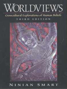 Worldviews: Crosscultural Explorations of Human Beliefs