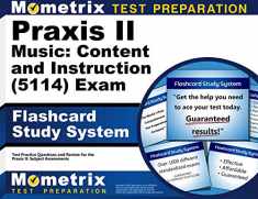 Praxis II Music Content and Instruction Exam Flashcard Study System: Praxis II Test Practice Questions and Review for the Praxis II Subject Assessments