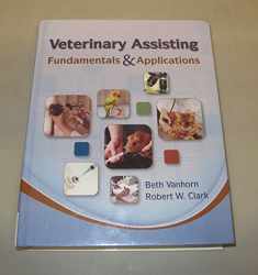 Veterinary Assisting Fundamentals & Applications (Veterinary Technology)