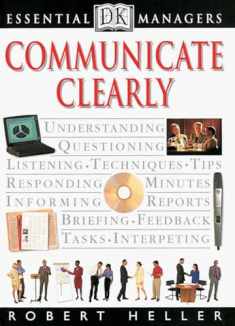 DK Essential Managers: Communicate Clearly