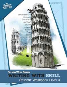 Writing With Skill, Level 3: Student Workbook (The Complete Writer)