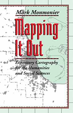 Mapping It Out: Expository Cartography for the Humanities and Social Sciences (Chicago Guides to Writing, Editing, and Publishing)