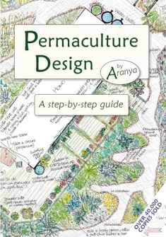 Permaculture Design: A Step-by-Step Guide