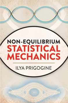 Non-Equilibrium Statistical Mechanics (Dover Books on Physics)