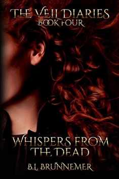 Whispers From The Dead (The Veil Diaries)