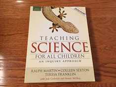 Teaching Science for All Children: An Inquiry Approach