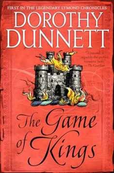 The Game of Kings: Book One in the Legendary Lymond Chronicles